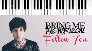 Bring Me The Horizon | Follow You | Piano Cover