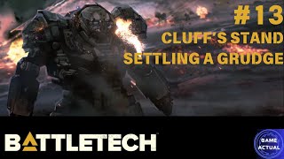 BattleTech Episode #13: Cluff's Stand - Settling A Grudge