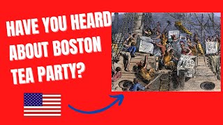 Boston Tea Party - American History