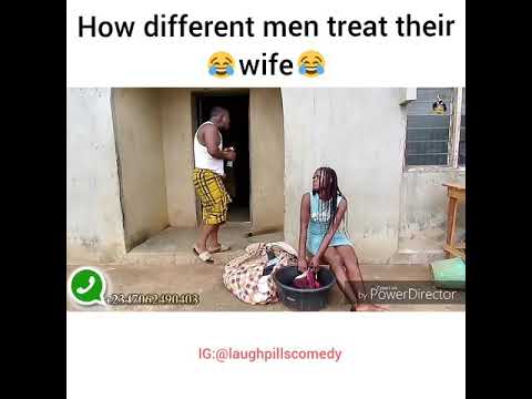 Skit : LaughPills Comedy - How Some Men Treat Their Women