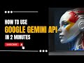 How to use Gemini Pro  API - In 2 Minutes | Generative AI | Data Magic AI #GeminiAPI