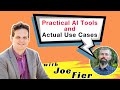 Practical AI Tools and Actual Use Cases with Joe Fier