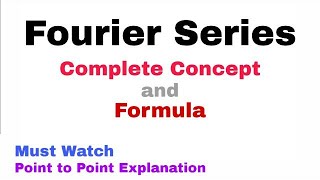 1. Fourier Series | Complete Concept | Must Watch