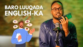 Maku dhibaa ku hadalka Luuqada English-ka? farsamo cajiib ah!