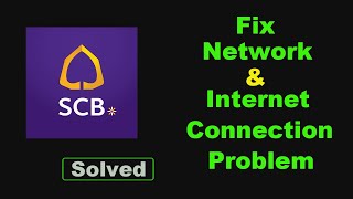 Fix SCB EASY App Network \u0026 No Internet Connection Error Problem in Android Smartphone