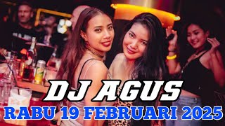 DJ AGUS TERBARU RABU 19 FEBRUARI 2025 FULL BASS || ATHENA BANJARMASIN