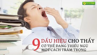 9 Dấu hiệu mất ngủ, nếu không bỏ sẽ ẢNH HƯỞNG rất nhiều đến sức khỏe | Bách Hoá Xanh