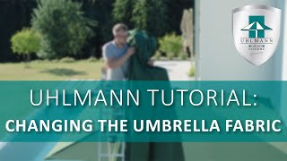 UHLMANN Tutorial no. 4: Changing the umbrella fabric