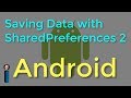 Saving Data with SharedPreferences - Part 2, Getting Started with Android Development