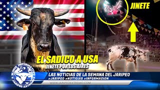 EL TORO SÁDICO PARA EE. UU. - JINETE POR LOS AIRES 🗞📰