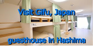 Visit Gifu # 15 Guesthouse in Hashima