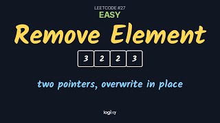 Remove Element — LeetCode #27 (Easy) — Python | Logixy