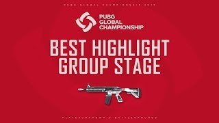 Best Highlight Group Stage | PGC 2019