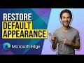 How To Restore Default Appearance In Edge (Easy Guide)