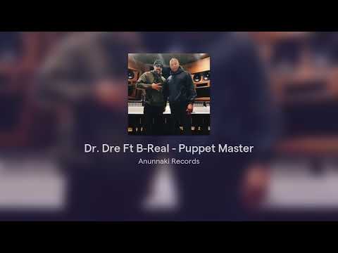 Dr. Dre Ft B-Real - Puppet Master ( Anunnaki Records Versión ) - YouTube