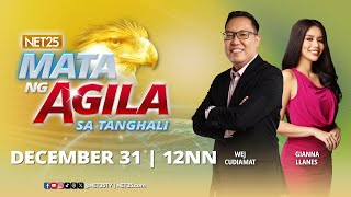 Mata ng Agila sa Tanghali - December 31, 2024