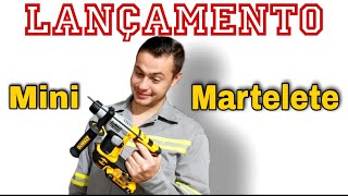 MINI MARTELETE- Dewalt/ Lançamento no Brasil...TOP!!! Mod. DCH172