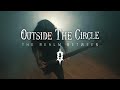 Outside The Circle - The Realm Between [OFFICIAL VIDEO]