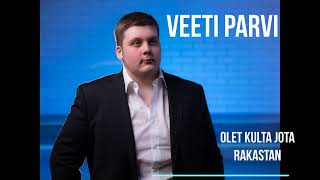 Veeti Parvi- Olet kulta jota rakastan(cover)