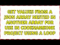 Get values from a JSON array nested in another array for use in codenameone project using a loop