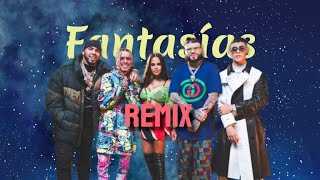 Fantasías (Remix) / (lyrics video - letra)