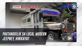 Pagtangkilik sa local modern jeepney, hinikayat | TV Patrol