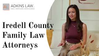 Iredell County Family Law Attorneys | Adkins Law | Custody & Divorce in Statesville & Mooresville