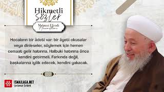 Hikmetli Sözler: 2) Bazı Hocalar Ahirette Keşke Diyecek - Mahmud Ustaosmanoğlu Efendi Hazretleri