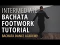 Intermediate Bachata Footwork Tutorial - Demetrio Rosario - Bachata Dance Academy