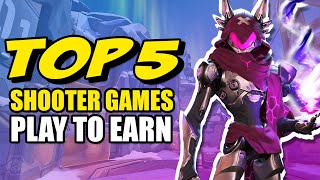 Top 5 Play To Earn Shooter Games Right Now!