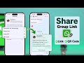 How to Share WhatsApp Group Link! [QR code]