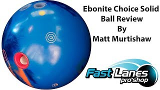 Ebonite Choice Solid Bowling Ball Review