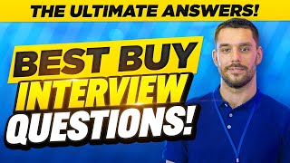 BEST BUY INTERVIEW QUESTIONS AND ANSWERS (How to Pass a Best Buy Job Interview!)