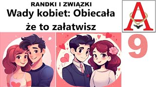 9 Wady kobiet Obiecała w twoim imieniu