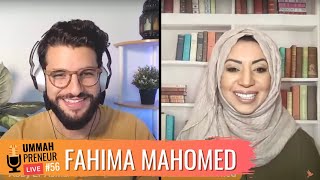 Conquering Your Fears To Show Up Powerfully w/ Fahima Mahomed | Ummahpreneur Live #56