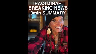 IRAQI DINAR BEST SUMMARY 9mins #breakingnews #iraqidinar #dinar