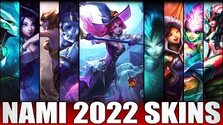 ALL NAMI SKINS 2022 | Including Bewitching Nami