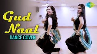 Gud Naal Ishq Mitha - Dance Cover | Esha & Nital | Ek Ladki Ko Dekha Toh Aisa Laga | Sonam Kapoor