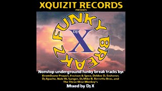 DJ X - Funky Breakz Vol. 1 [FULL MIX]