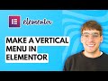 How to Make a Vertical Menu in Elementor [2026 Full Guide]