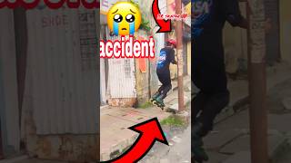 accident😭😱#kedarnath #skating #skatingrider #skater #india #bollywoodsongs #skating07