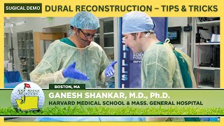 Dural Reconstruction – Tips \u0026 Tricks - Ganesh Shankar, M.D., Ph.D.