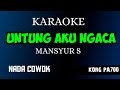 UNTUNG AKU NGACA - MANSYUR S ( KARAOKE LIRIK NADA COWOK ) COVER KORG PA700