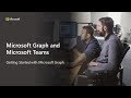 Getting Started with Microsoft Graph and Microsoft Teams