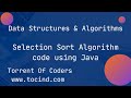 SELECTION SORT USING JAVA | STEP BY STEP | SELECTION SORT ALGORITHM + CODE