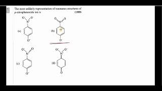 The most unlikely representation of resonance structures of p-nitrophenoxide ion is