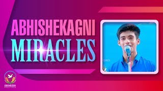 Abhishekagni Miracles