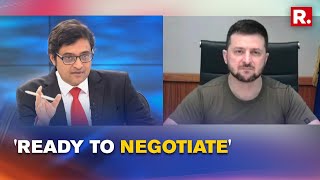 Zelenskyy Speaks To Arnab, Says 'Ready To Conduct Talks With Putin' Amid Raging War With Russia