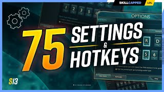 75 SETTINGS and HOTKEYS you NEED in League of Legends