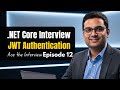 .NET Core Interview Prep: Secure APIs with JWT & Roles | Ep 12
